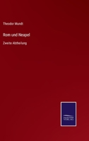 Rom und Neapel: Zweite Abtheilung 3375113250 Book Cover