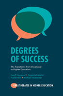 Degrees of Success: The Transitions from Vocational to Higher Education 1800431953 Book Cover