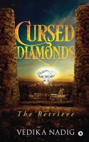 Cursed Diamonds: The Retrieve 164650514X Book Cover