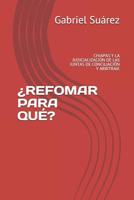 ?refomar para Qu?? : Chiapas y la Judicializaci?n de Las Juntas de Conciliaci?n y Arbitraje 1095380850 Book Cover