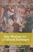 Sino-Mexican Art and Cultural Exchanges in the Twentieth Century 1638571910 Book Cover