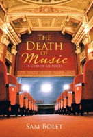 The Death of Music: In Cuba of All Places 1664259007 Book Cover