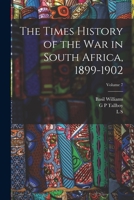 The Times History of the War in South Africa, 1899-1902; Volume 7 0342718304 Book Cover