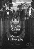 Angela Carter and Western Philosophy 1137595140 Book Cover