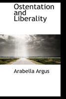 Ostentation and Liberality: A Tale 9354365205 Book Cover