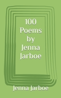 100 Poems by Jenna Jarboe B09Y37CSGL Book Cover