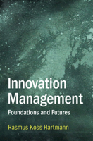 Innovation Management: Foundations and Futures 1009431560 Book Cover