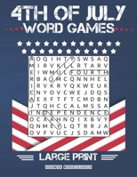 4th of July Word Games: American Independence Day Word Search 1653064102 Book Cover
