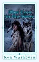 Blue Eyes in the Snow 1515005275 Book Cover