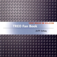 Treo Fan Book: your brain on silicon 0596008163 Book Cover