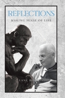 Reflections: Making Sense of Life 1779624123 Book Cover