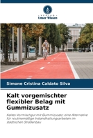Kalt vorgemischter flexibler Belag mit Gummizusatz (German Edition) 6208635667 Book Cover