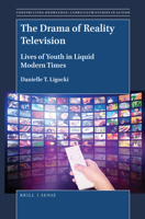 The Drama of Reality Television : The Lives of Youth in Liquid Modern Times 900437664X Book Cover