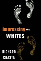 Impressing the whites: The new international slavery 1469906295 Book Cover