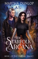 The Starfolk Arcana (The Starfolk Trilogy) 1913788008 Book Cover