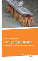 Der gefegte Keller: Eine arme Kindheit im armen Westen 3710355680 Book Cover