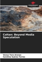 Coltan: Beyond Media Speculation 6206672506 Book Cover