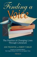 Finding a Voice: The Practice of Changing Lives through Literature 047203040X Book Cover