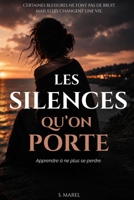 Les silences qu'on porte: Apprendre à ne plus se perdre (French Edition) B0H255NQ4N Book Cover