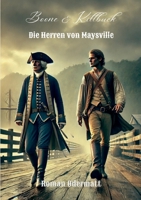 Boone & Killbuck - Die Herren von Maysville: Im Kampf um verlorenes Land - ein Frontier-Abenteuer nach wahren Begebenheiten (German Edition) 3819275835 Book Cover