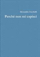 Perché non mi capisci 1326237756 Book Cover