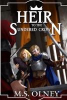 Heir to the Sundered Crown B0BQDW512L Book Cover