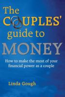 Couple's Guide to Money, The: How to Make the Most of Your Financial Power as a Couple 1865089494 Book Cover