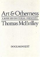 Art & Otherness: Crisis in Cultural Identity 0929701216 Book Cover