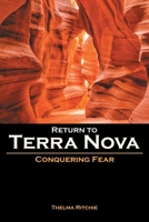 Return to Terra Nova: Conquering Fear 1636304087 Book Cover