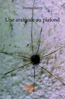 Une araignée au plafond (French Edition) 2332757023 Book Cover