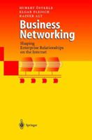 Business Networking: Shaping Enterprise Relationships on the Internet 3540666125 Book Cover