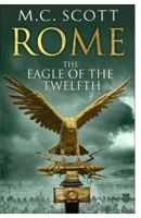 Rome: The Eagle of the Twelfth 0552161829 Book Cover