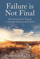 Failure Is Not Final 1483651177 Book Cover