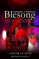 CANCIONES Y PARTITURAS BLESONG - ADORACIÓN (Spanish Edition) B0892B9TQK Book Cover