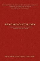 Psycho-Ontology: A Theistic View of Psychotherapeutic Therapy and Treatment 1582752656 Book Cover