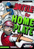Battle for Home Plate 143422290X Book Cover