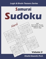 Samurai Sudoku: 500 Hard Sudoku Puzzles Overlapping into 100 Samurai Style: 2 (Logic & Brain Teasers Series) 1674698836 Book Cover