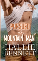 Pursued by the Mountain Man 195513832X Book Cover