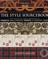 The Style Sourcebook: The Definitive Illustrated Directory of Fabrics, Wallpapers, Paints, Flooring, Tiles 1552977919 Book Cover