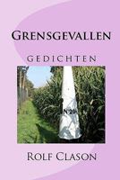 Grensgevallen: Gedichten 1449576516 Book Cover