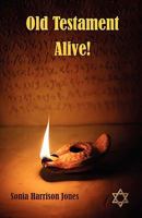 Old Testament Alive! 0981047084 Book Cover