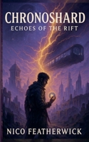 Chronoshard Echoes of the Rift B0HBQ74YY9 Book Cover