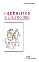 Héphaïstos le Dieu boiteux (French Edition) 2343059748 Book Cover