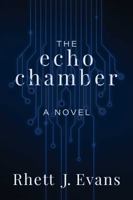 The Echo Chamber 1682618617 Book Cover