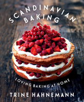 Scandinavian Baking: Loving Baking at Home 1849493790 Book Cover