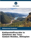 Kohlenstoffvorräte in Gehölzen des Tara-Gedam-Waldes, Äthiopien (German Edition) 6209947743 Book Cover