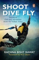 Shoot. Dive. Fly. 0143428675 Book Cover