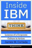 Inside IBM: Lessons of a Corporate Culture in Action 023121300X Book Cover