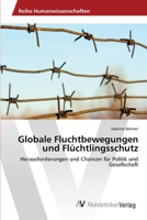 Globale Fluchtbewegungen Und Fluchtlingsschutz 3639459334 Book Cover