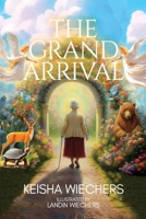 The Grand Arrival 1965340261 Book Cover